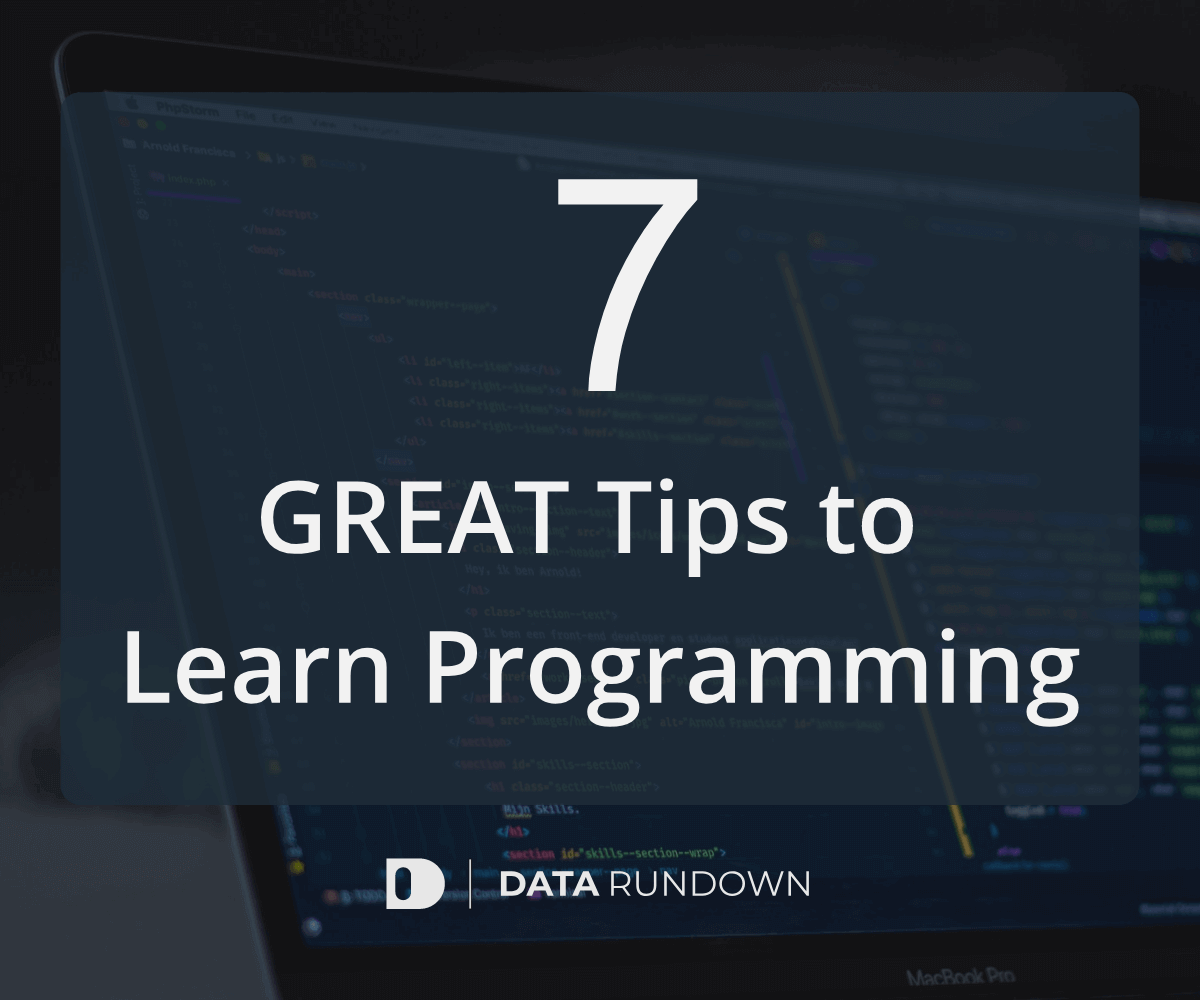 7 Tips Learn Programming Easily